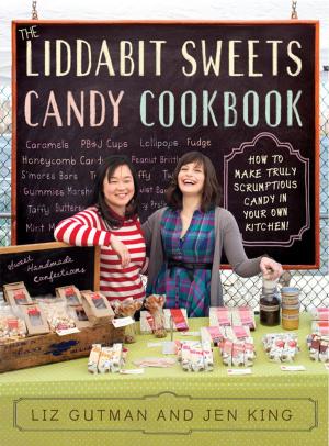 Cover of the book The Liddabit Sweets Candy Cookbook by Kathryn Petras, Ross Petras