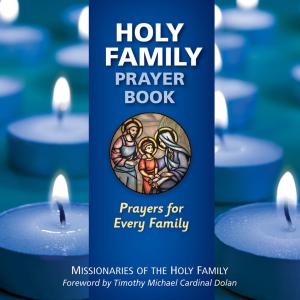 Cover of the book Holy Family Prayer Book by Daniel P. Horan, OFM