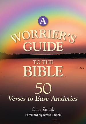 Cover of the book A Worriers Guide to the Bible by Father William E. Young Jr.