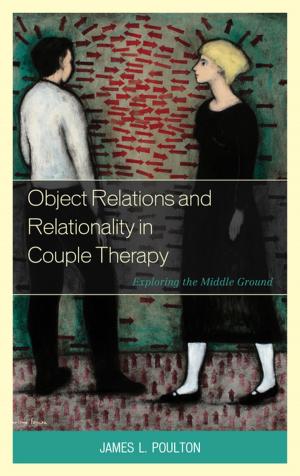 Cover of the book Object Relations and Relationality in Couple Therapy by Lawrence J. Epstein