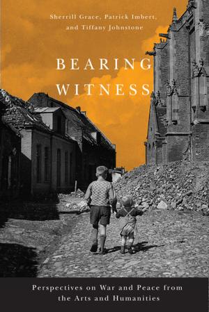 Cover of the book Bearing Witness by G. Bruce Doern, Allan M. Maslove, Michael J. Prince