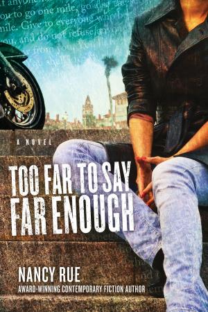 Book cover of Too Far to Say Far Enough: A Novel