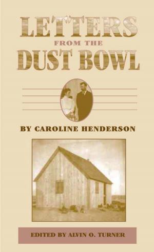 Cover of the book Letters from the Dust Bowl by Andrew Bamford