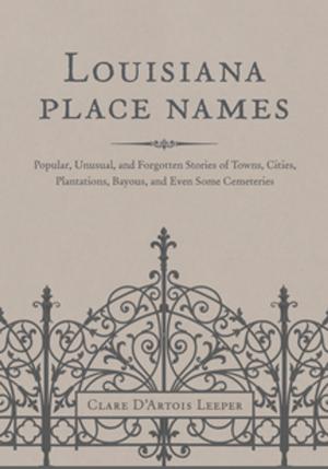 Cover of the book Louisiana Place Names by John Bush Jones