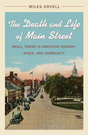 Cover of the book The Death and Life of Main Street by Ryan Cox, Andrew wessels, Ellen Sloan