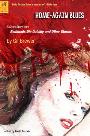 Cover of the book Home-Again Blues by Gil Brewer, edited by David Rachels