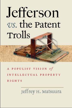 Cover of the book Jefferson vs. the Patent Trolls by Frederick Douglass, Orville Vernon Burton