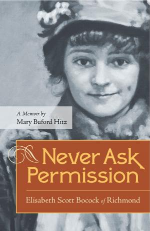 Book cover of Never Ask Permission