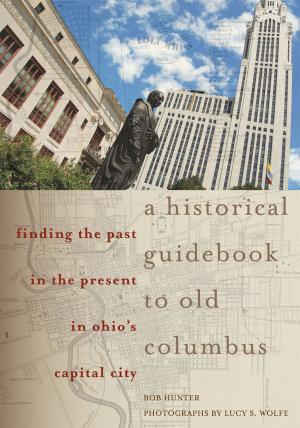 Cover of the book A Historical Guidebook to Old Columbus by Peter Thorsheim, Peter Thorsheim