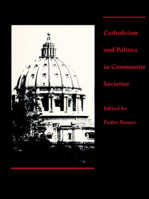 Cover of the book Catholicism and Politics in Communist Societies by Jonathan Auerbach