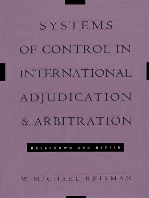 Cover of the book Systems of Control in International Adjudication and Arbitration by 