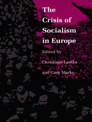 Cover of the book The Crisis of Socialism in Europe by Annabel Patterson, Stanley Fish, Fredric Jameson