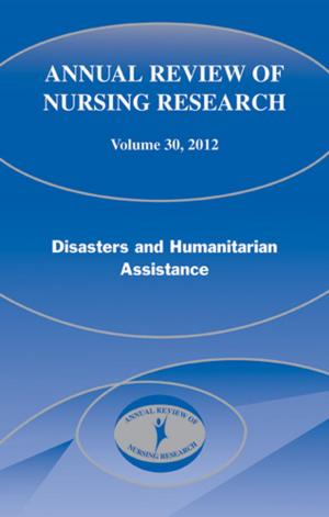 Book cover of Annual Review of Nursing Research, Volume 30, 2012