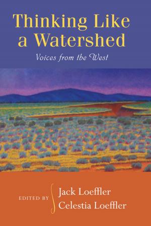 Cover of the book Thinking Like a Watershed: Voices from the West by Paul Edward Kaloostian