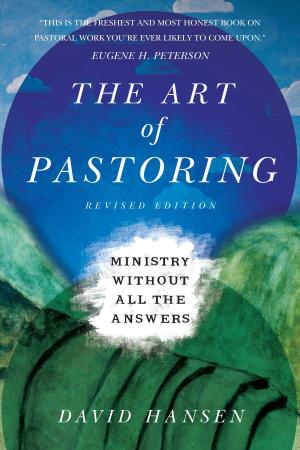 Cover of the book The Art of Pastoring by E. Randolph Richards, Brandon J. O'Brien