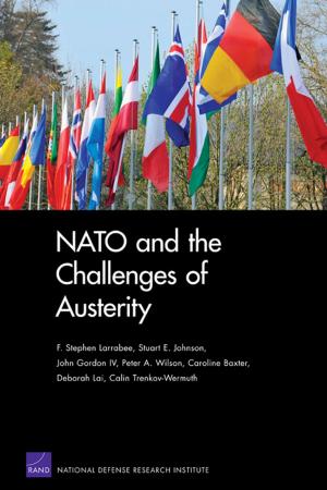 Cover of the book NATO and the Challenges of Austerity by Keith Gierlack, Shara Williams, Tom LaTourrette, James M. Anderson, Lauren A. Mayer, Johanna Zmud