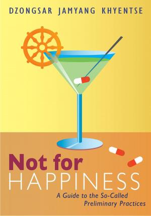 Cover of the book Not for Happiness by The Dalai Lama, Jeffrey Hopkins