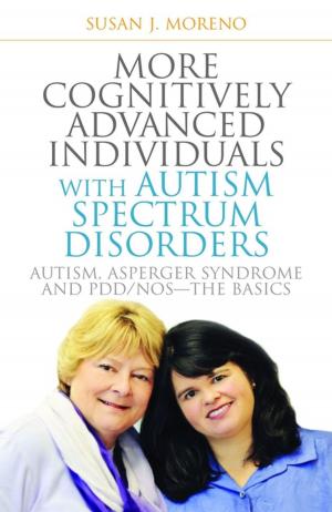 Cover of the book More Cognitively Advanced Individuals with Autism Spectrum Disorders by Ann Morris