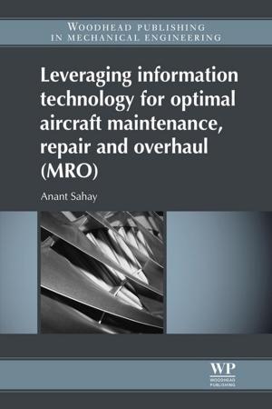 Cover of the book Leveraging Information Technology for Optimal Aircraft Maintenance, Repair and Overhaul (MRO) by Darren Prokop, Ph.D., Economics
