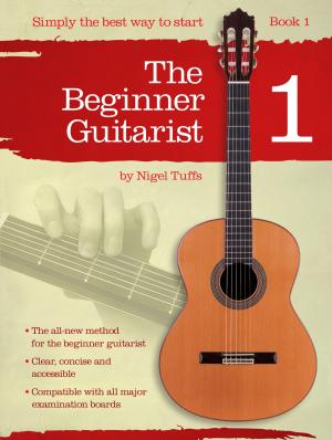 Book cover of The Beginner Guitarist: Book 1