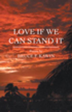 Book cover of Love If We Can Stand It