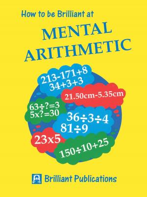 Cover of the book How to be Brilliant at Mental Arithmetic by Joseph Gale Hurd Barry