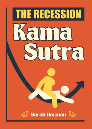 Cover of the book The Recession Kama Sutra by Alastair Williams, Claire Plimmer