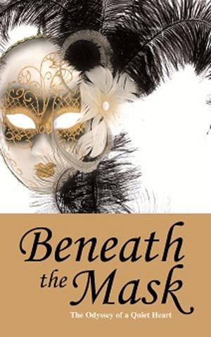 Cover of the book Beneath the Mask by Wallace D. Wattles