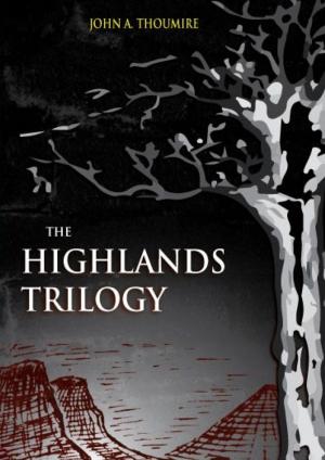 Cover of the book The Highlands Trilogy by Tony Walker