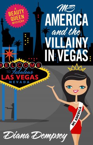 Book cover of Ms America and the Villainy in Vegas
