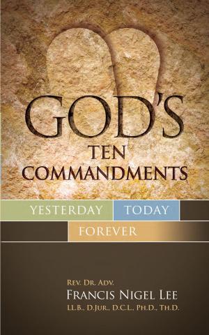 Cover of the book God’s Ten Commandments: Yesterday Today Forever by Nikola Dimitrov