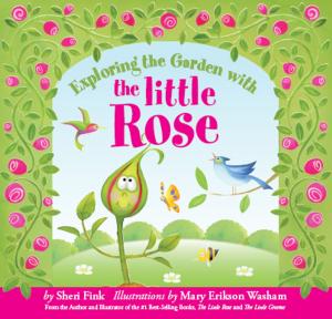 Book cover of Exploring the Garden with the Little Rose