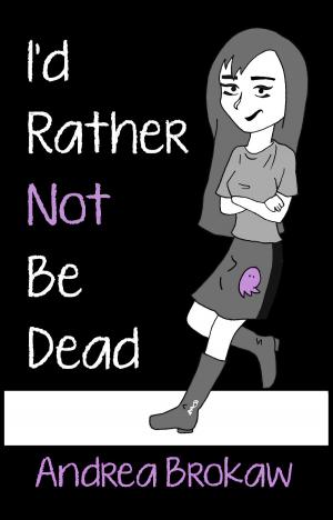 Cover of I'd Rather Not Be Dead
