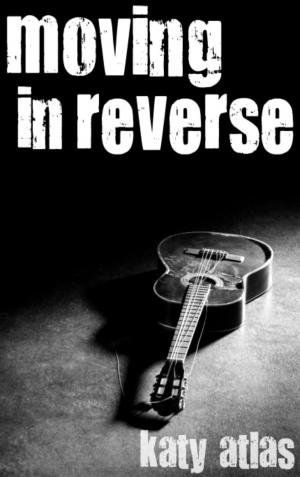 Cover of the book Moving In Reverse (Moving Neutral, Book Two) by Lucinda Race