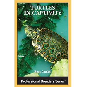 Cover of the book Turtles in Captivity by Udo Bürger ?, Otto Zietzschmann ?