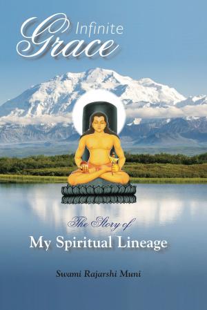 Cover of the book Infinite Grace by Giridhar Boray