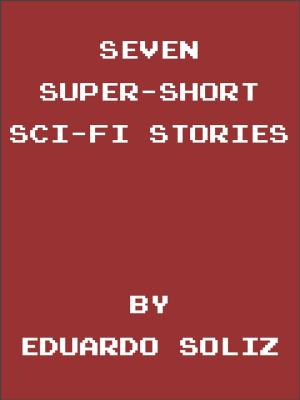 Book cover of Seven Super-Short Sci-Fi Stories