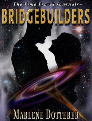 bigCover of the book The Time Travel Journals: Bridgebuilders by 