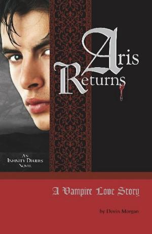 Book cover of ARIS RETURNS: A VAMPIRE LOVE STORY