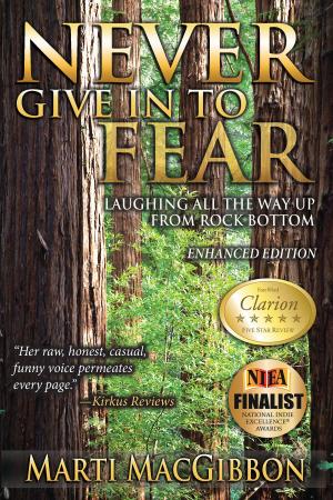 Cover of the book Never Give in to Fear by Gerard Strong