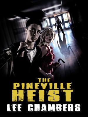 Cover of the book The Pineville Heist by Mary Yungeberg