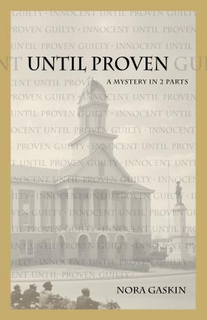 Cover of the book Until Proven: A Mystery in Two Parts by Mystery Tribune, Lynne Barrett, Dan Fiore, Paul Heatley, Nick Kolakowski, William Soldan, Teresa Sweeney