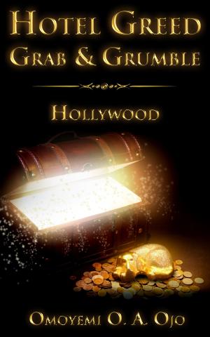 Cover of the book Hotel Greed Grab and Grumble: Hollywood by Joe Hamilton