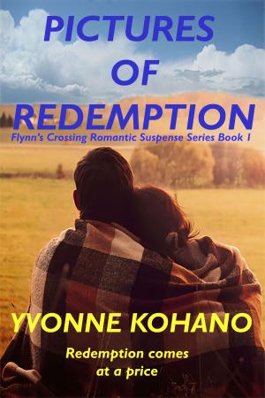Cover of the book Pictures of Redemption by Yvonne Kohano