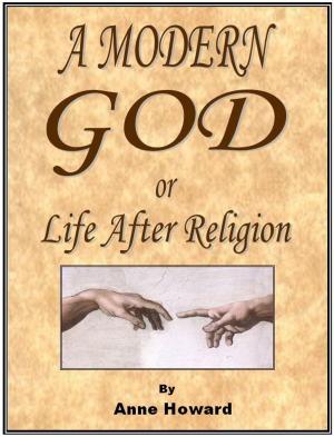 Cover of the book A Modern God, or Life After Religion by Martin Hailer
