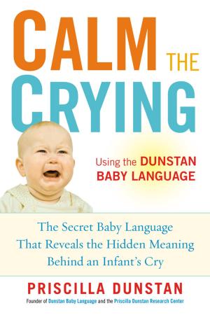 Cover of the book Calm the Crying by Dave Isay