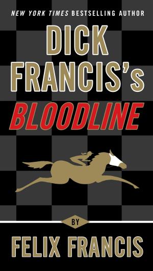 Cover of the book Dick Francis's Bloodline by Anchee Min