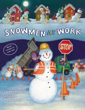 Cover of the book Snowmen at Work by Mike Lupica