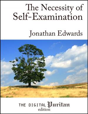 Cover of the book The Necessity of Self-Examination by William Bates