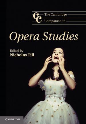 Cover of the book The Cambridge Companion to Opera Studies by Daniel Léonard, Ngo van Long